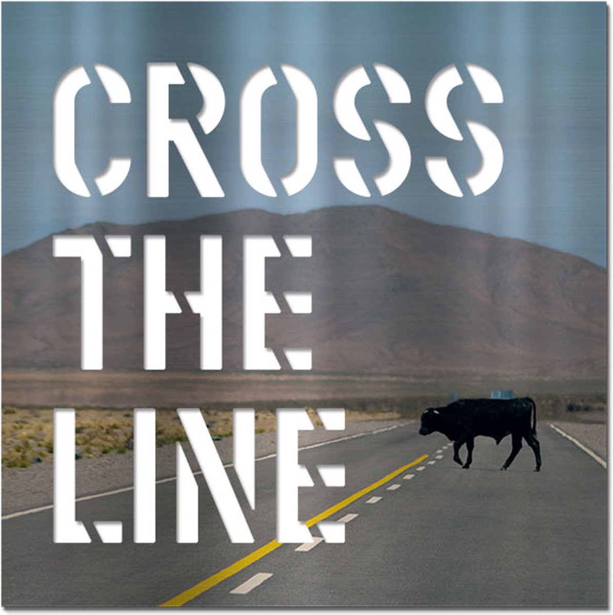 Letterschilderij - Cross the line Full-Color | Woonaccessoire Aluminium paneel met freesletters | 70x70cm | Dibond | Uniek | Modern | Vierkant | Kantoor | Woonkamer | Slaapkamer | Voor binnen en buiten..