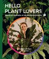 Hello Plant Lovers - Kennis en inspiratie uit de plantencommunity door Mama Botanica - Kamerplanten boek
