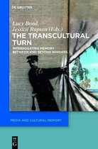 The Transcultural Turn: Interrogating Memory Between and Beyond Borders