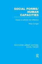 Routledge Library Editions: Social Theory- Social Forms/Human Capacities (RLE Social Theory)