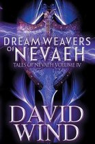 Tales of Nevaeh- Dream Weavers of Nevaeh