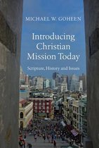 Introducing Christian Mission Today Scripture, History and Issues