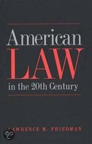American Law In The Twentieth Century