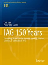 International Association of Geodesy Symposia 143 - IAG 150 Years