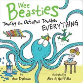 Wee Beasties - Touchy the Octopus Touches Everything