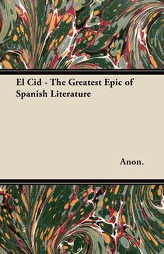 El Cid - The Greatest Epic of Spanish Literature - cover