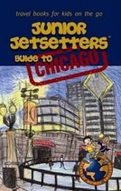 Junior Jetsetters Guide to Chicago