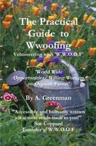 The Practical Guide to Wwoofing