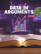21st Century Skills Library: Data Geek - Data in Arguments