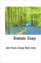 Dramatic Essays