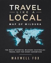 Travel Like a Local - Map of Mildura