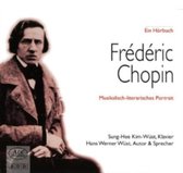 Frederic Chopin: Musikalisch-literarisches Portrait