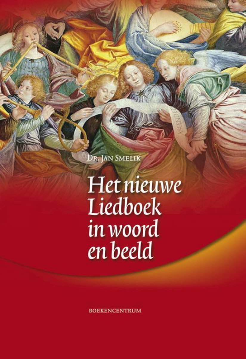 bol-het-nieuwe-liedboek-in-woord-en-beeld-jan-smelik