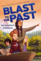 Blast to the Past - Sacagawea's Strength