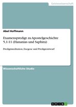 Examenspredigt zu Apostelgeschichte 5,1-11 (Hananias und Saphira)