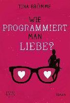 Wie programmiert man Liebe?