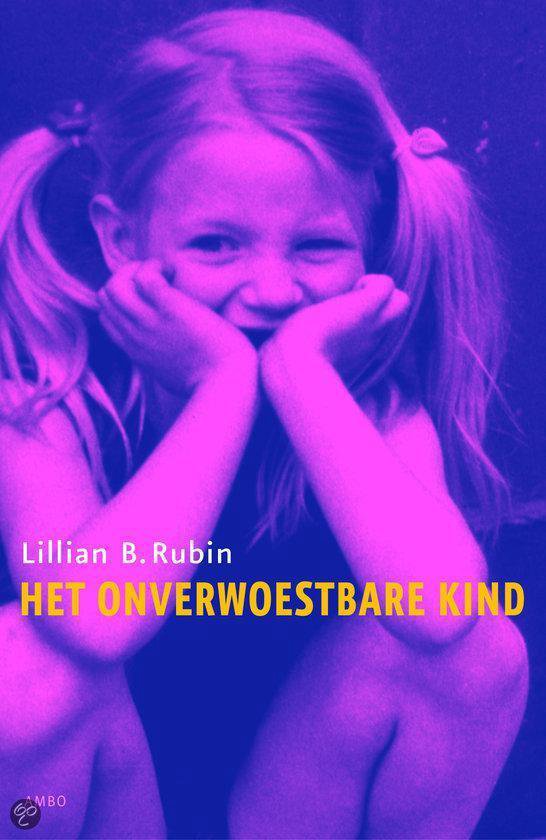 Onverwoestbare Kind Lillian B Rubin Boeken Bol