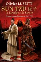 FANTASY HISTORIQUE - Sun Tzu le Stratège et le Sorcier