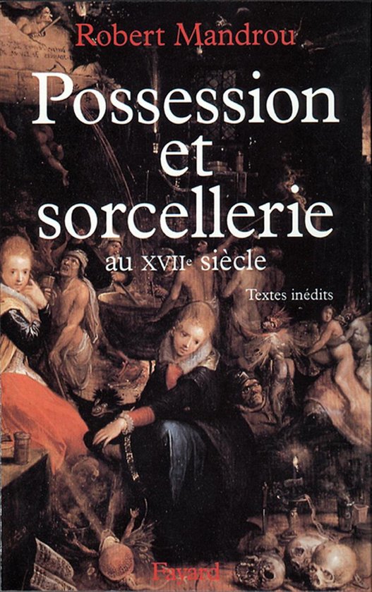 Possession et sorcellerie au XVIIe siècle - cover