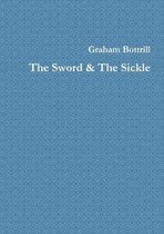 The Sword & The Sickle