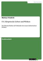 F. G. Klopstocks Leben und Wirken