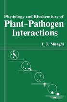 Physiology and Biochemistry of Plant-Pathogen Interactions