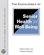 The Encyclopedia of Senior Health and Well-Being