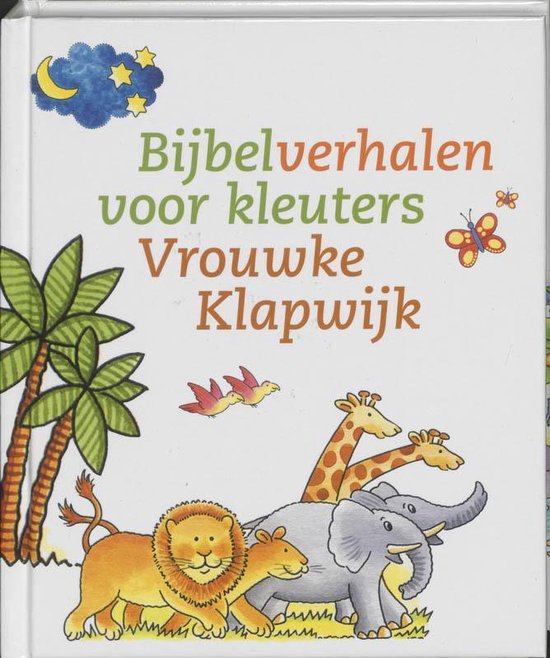 Bijbelverhalen Voor Kleuters, Vrouwke Klapwijk | 9789086010134 | Boeken |  Bol.Com