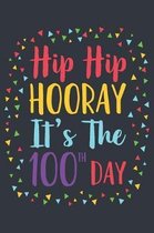 Hip Hip Hooray It's the 100th Day