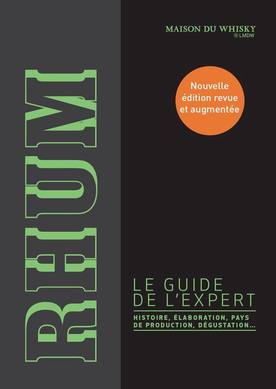 Rhum, le guide de l'expert. Histoire, élaboration, pays de  ... - cover