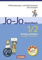 Jo-Jo Sprachbuch 1./2. Schuljahr - Richtig schreiben - Allgemeine Ausgabe und Ausgabe N