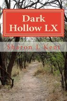 Dark Hollow LX