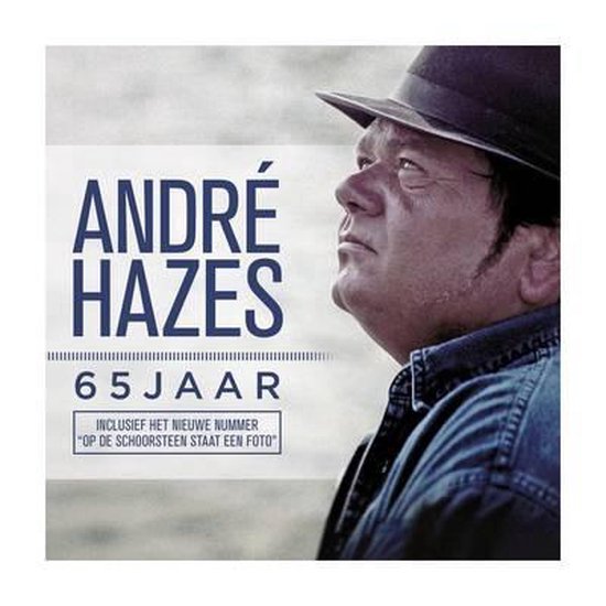 Andre Hazes 65 Jaar