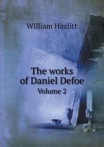 The works of Daniel Defoe Volume 2