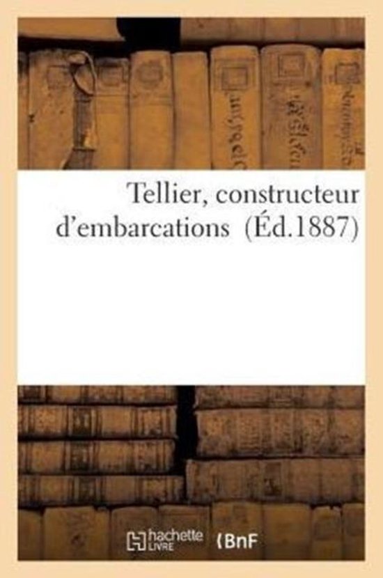 Tellier, Constructeur D'Embarcations