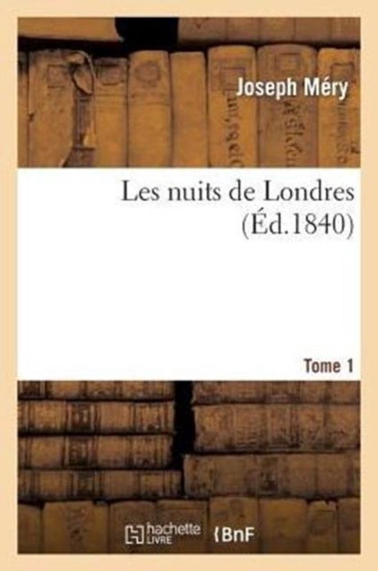 Les Nuits de Londres. Tome 1