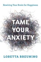 Tame Your Anxiety