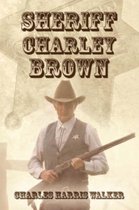 Sheriff Charley Brown