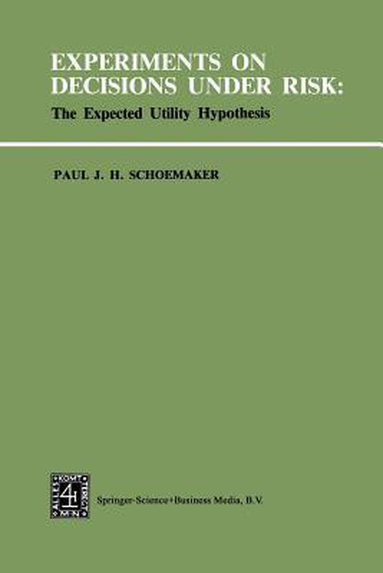 Experiments on Decisions under Risk: The Expected Utility Hy ... - cover