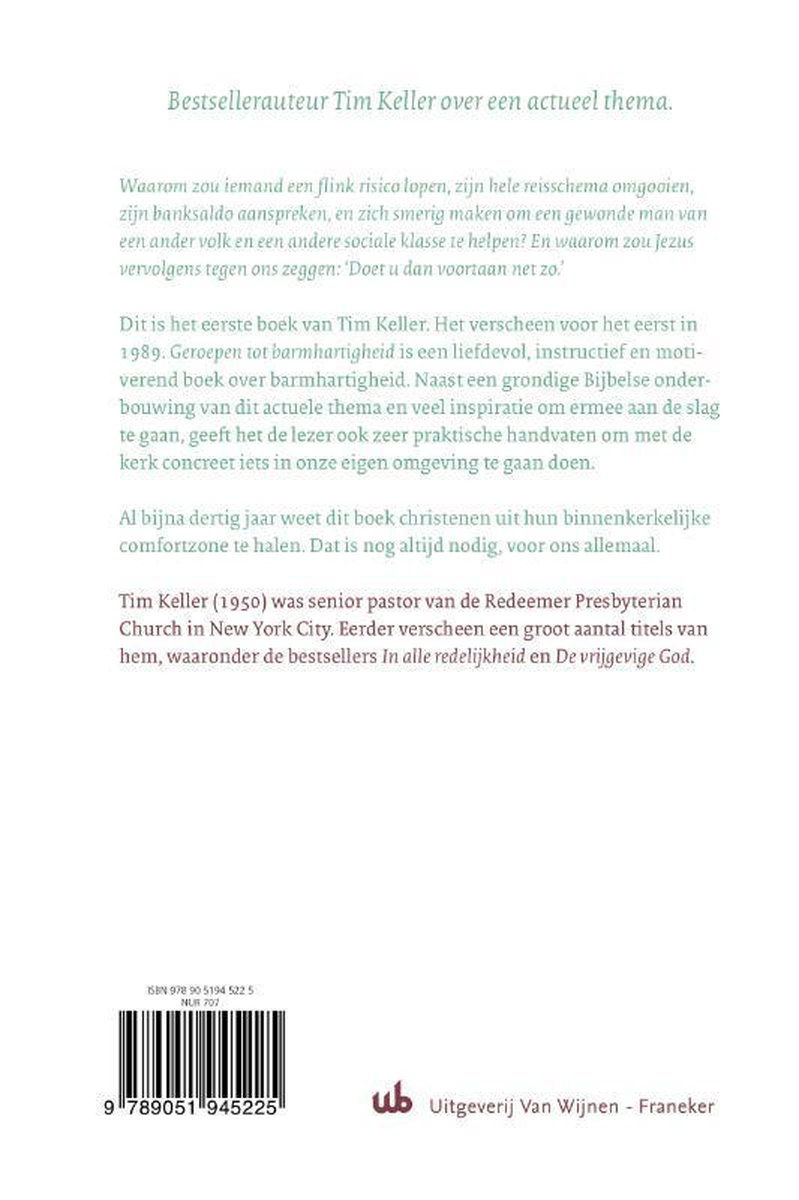 Boekomslag met tekst over Tim Keller, een bestseller auteur. Beschrijft zijn boek 'Geroepen tot barmhartigheid' en zijn achtergrond.