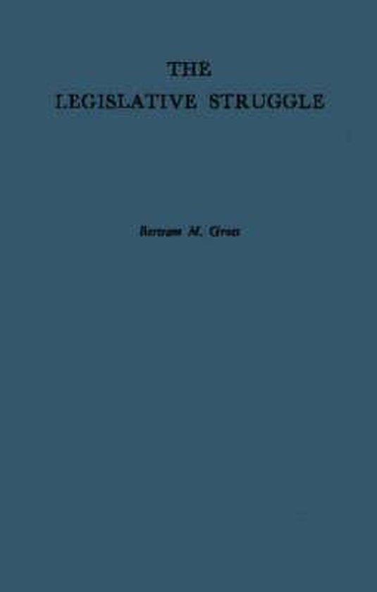 The Legislative Struggle