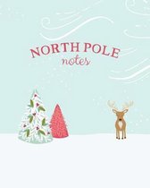 North Pole Notes