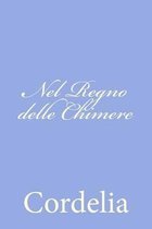 Nel Regno Delle Chimere