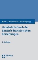 Handworterbuch Der Deutsch-Franzosischen Beziehungen