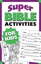Super Bible Activities for Kids