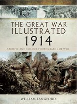 The Great War Illustrated - The Great War Illustrated - 1914
