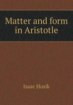 Matter and form in Aristotle