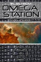 Tales from Omega Station: Omnibus Edition
