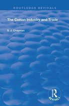 Routledge Revivals - The Cotton Industry and Trade