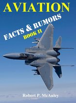 Aviation Facts & Rumors 2 - Aviation Facts & Rumors: Book 2